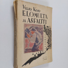 Viljo Kojo : Elomulta ja asfaltti - pikkukuva 1