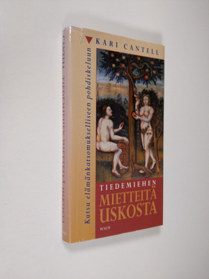 Kari Cantell : Tiedemiehen mietteitä uskosta : kutsu eläm...
