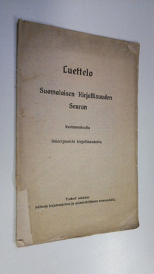 Luettelo suomalaisen kirjallisuuden seuran kustannuksella...