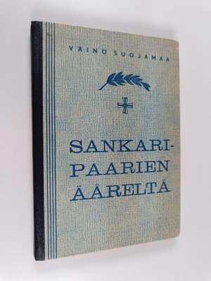 Väinö Suojamaa : Sankaripaarien ääreltä