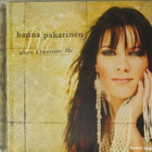 Hanna Pakarinen • When I Become Me CD - pikkukuva 1