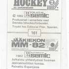 1982 Semic MM #161 Pekka Rautakallio , Suomi & Ässät - pikkukuva 2