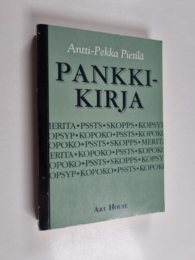 Antti-Pekka Pietilä : Pankkikirja : Miksi veronmaksajat m...