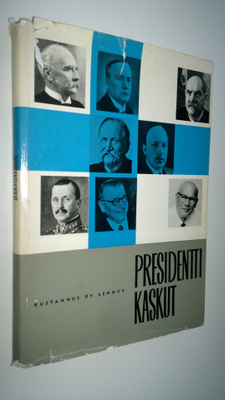 Presidenttikaskut : kaskuja ja tarinoita tasavallan kahde...