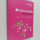 Riku Siivonen ym. : Ominvoimin -mutta yhdessä : tekemisen... - pikkukuva 1