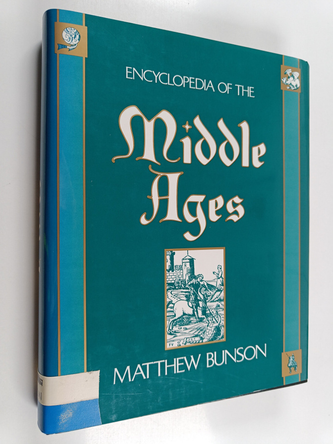 Matthew E. Bunson : Encyclopedia of the Middle Ages