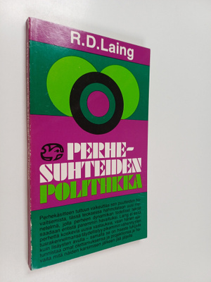 R. D. Laing : Perhesuhteiden politiikka