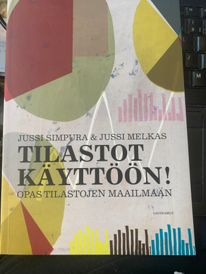 Tilastot käyttöön - Opas tilastojen maailmaan