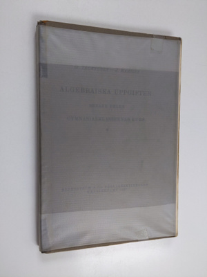Gustav Tegengren : Algebraiska uppgifter, 2 - Gymnasialkl...