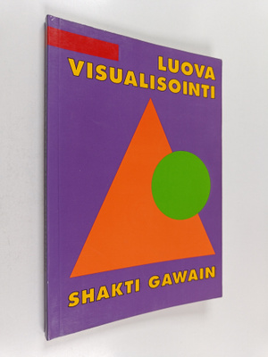 Shakti Gawain : Luova visualisointi