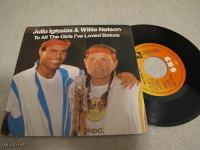 Julio Iglesias & Willie Nelson To all the girls 7 45 Espanja