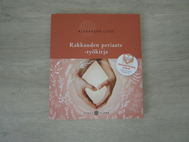 Rakkauden periaate – työkirja – Alexander Loyd
