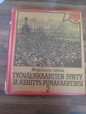 TYÖVÄENKAARTIEN SYNTY JA KEHITYS PUNAKAARTIKSI !!