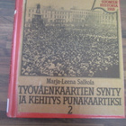 TYÖVÄENKAARTIEN SYNTY JA KEHITYS PUNAKAARTIKSI !! - pikkukuva 1
