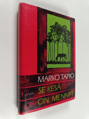 Marko Tapio : Se kesä on mennyt