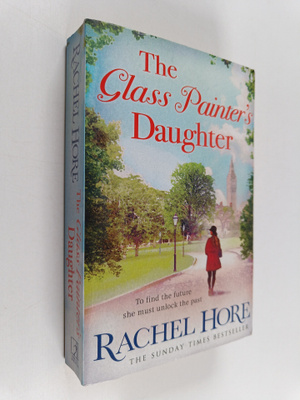 Rachel Hore : The glass painter's daughter