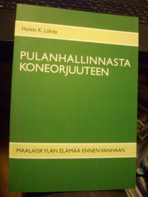 Heikki K. Lähde: Pulanhallinnasta koneorjuuteen (Sis.pk:t)