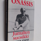 Peter Evans : Onassis : jumalten suosikki - pikkukuva 1