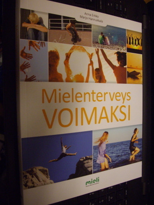 Erkko ym.: Mielenterveys voimaksi ( 3 p. 2015 ) EIPK !