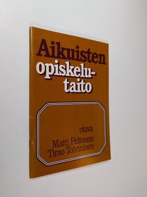 Matti Peltonen ym. : Aikuisten opiskelutaito