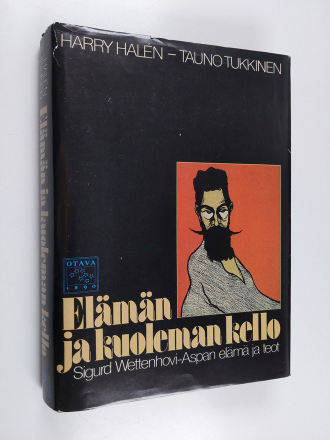 Harry Halen ym. : Elämän ja kuoleman kello : Sigurd Wette...