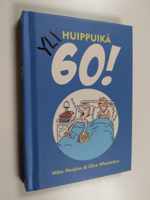 Haskins Mike : Huippuikä 60!