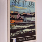 Antti Tuuri : Joki virtaa läpi kaupungin - pikkukuva 1