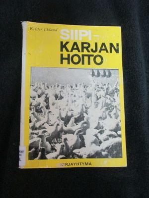 KRISTER EKLUND - siipikarjan hoito
