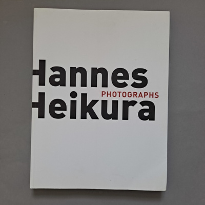 Hannes Heikura: Valokuvia / Photographs, Musta Taide