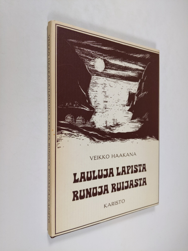 Veikko Haakana : Lauluja lapista - runoja ruijasta
