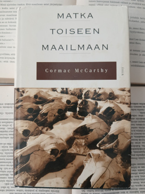 Cormac McCarthy - Matka toiseen maailmaan (sid.)