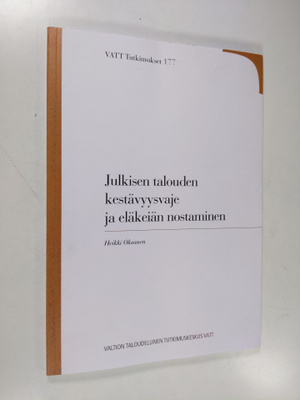 Heikki Oksanen : Julkisen talouden kestävyysvaje ja eläke...