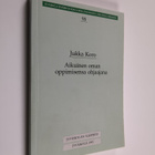 Jukka Koro : Aikuinen oman oppimisensa ohjaajana : itseoh... - pikkukuva 1