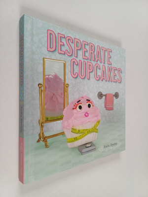 Anita Dyette : Desperate Cupcakes