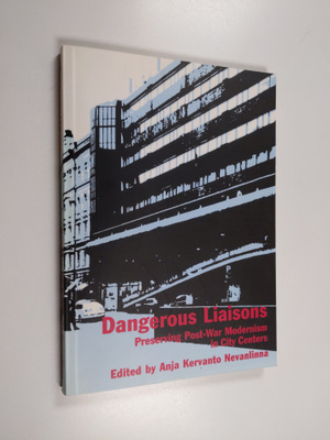 Anja Kervanto Nevanlinna : Dangerous liaisons : preservin...