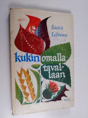 Saara Lehtonen : Kukin omalla tavallaan