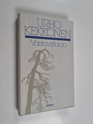 Urho Kekkonen : Vastavirtaan