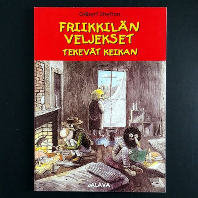 Gilbert Shelton - Friikkilän veljekset tekevät keikan