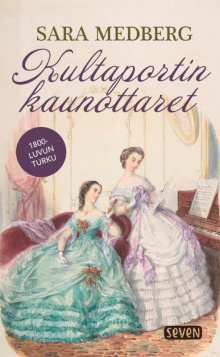 Sara Medberg - Kultaportin kaunottaret