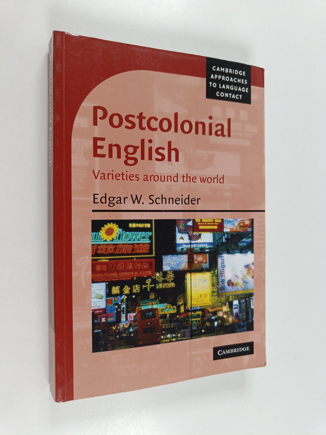 Edgar W. Schneider : Postcolonial English : varieties aro...