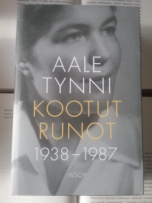 Aale Tynni - Kootut runot 1938-1987 (sid.)