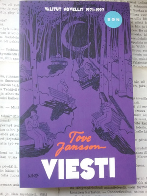 Tove Jansson - Viesti: valitut novellit 1971-1997 (pokkari)