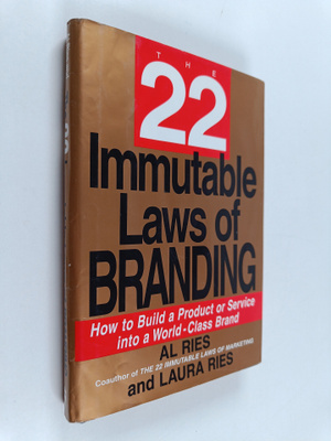 Al Ries : The 22 immutable laws of branding : how to buil...