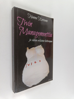 Hanna Kostamo : Twin managementtia ja vähän erilainen hoi...