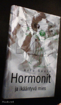 Arto Saure: Hormonit ja ikääntyvä mies (Sis.postikulut)