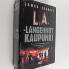 James Ellroy : L.A. : langennut kaupunki - pikkukuva 1