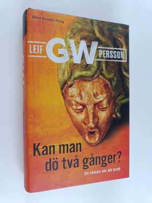 Leif G. W. Persson : Kan man dö två gånger? : en roman om...