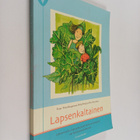 Tiina Kangasmaa ym. : Lapsenkaltainen : uskonnollis-katso... - pikkukuva 1