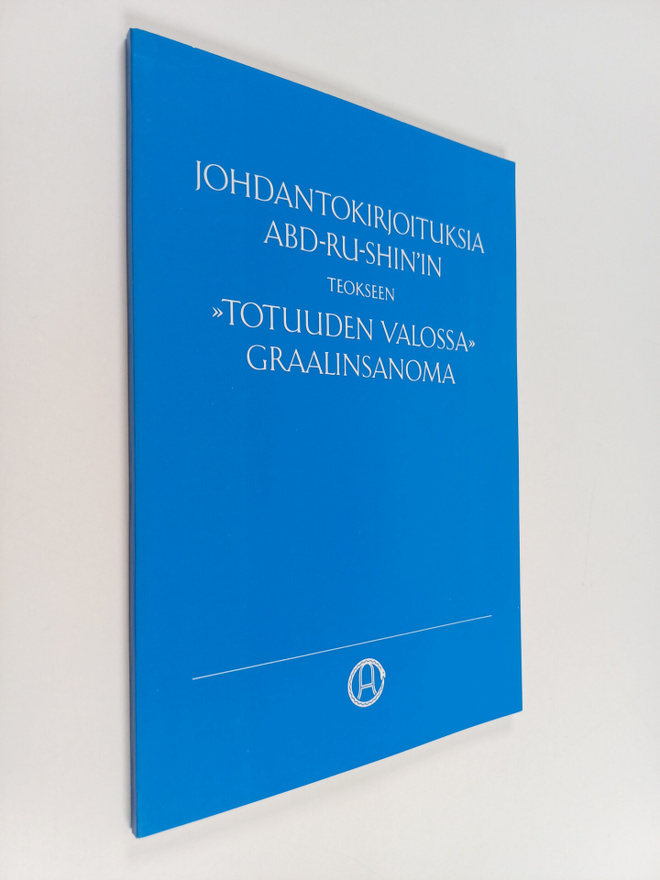 Johdantokirjoituksia abd-ru-shin'in teokseen "totuuden va...