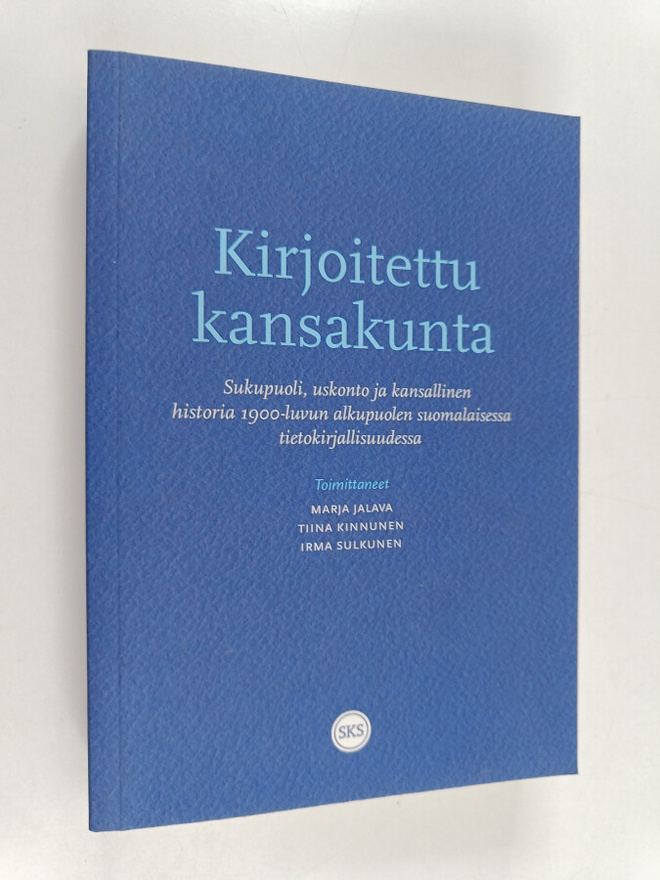 Marja ym. (toim.) Jalava : Kirjoitettu kansakunta : sukup...